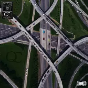 Control the Streets, Vol. 1 BY Quality Control, Offset X Travis Scott